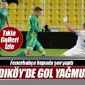 Ziraat Türkiye Kupası 5. tur maçında Fenerbahçe, Adana Demirspor'u 6-0 mağlup etti.