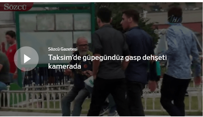Beyoğlu Taksim’de sokakta yaşayan bir vatandaş güpegündüz gasp edildi.