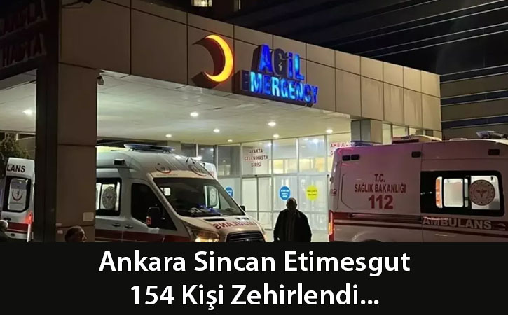 ankarasincanzehirlenme ankarasincanzehirlenme