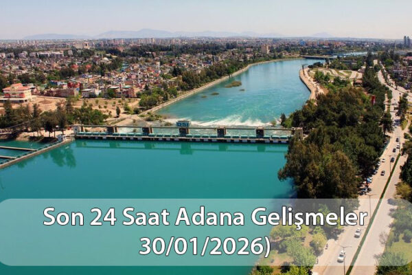 adanason24saatgelismeler adanason24saatgelismeler