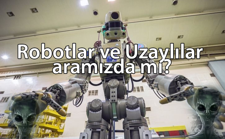 robotlarveuzaylilararamizdami robotlarveuzaylilararamizdami